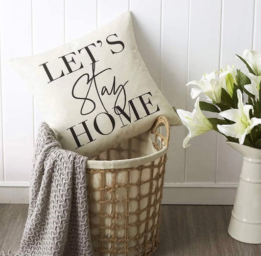 "Lets Stay Home" Cushion Cover